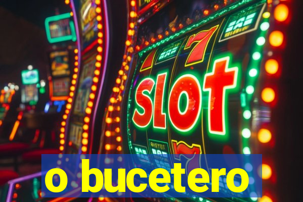 o bucetero